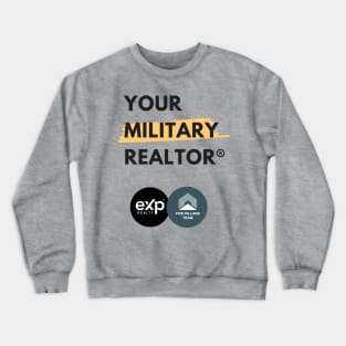 Military Realtor - Team Crewneck Sweatshirt